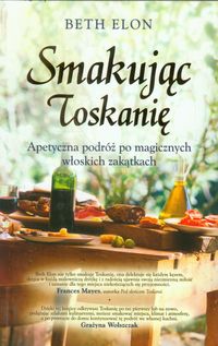 Smakując Toskanię - Elon Beth - książka