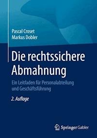 Die rechtssichere Abmahnung - Pascal Croset - ebook