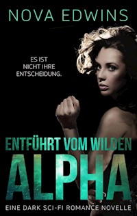 Entführt vom wilden Alpha - Nova Edwins - ebook
