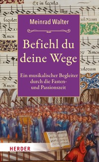 Befiehl du deine Wege - Meinrad Walter - ebook