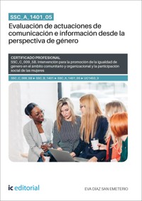 SSC_A_1401_05. Evaluación de actuaciones de comunicación e información desde la perspectiva de género - Eva Díaz San Emeterio - ebook