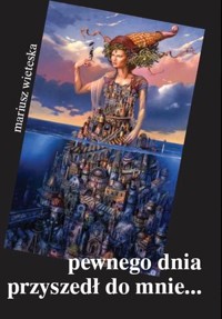 Pewnego dnia przyszedł do mnie -  - książka