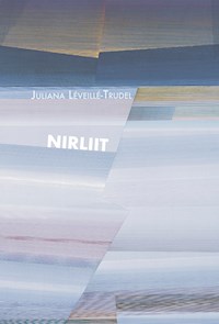 Nirliit - Juliana Léveillé-Trudel - ebook
