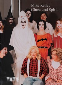Mike Kelley: Ghost and Spirit - Moran Fiontan, Wood Catherine - książka