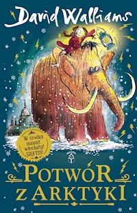 Potwór z Arktyki - Walliams David - książka