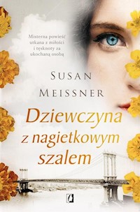 Dziewczyna z nagietkowym szalem - Susan Meissner - książka