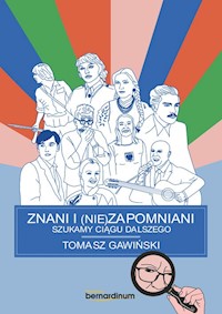 Znani i (nie)zapomniani - Gawiński Tomasz - książka