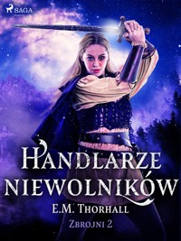 Handlarze niewolników - E. M. Thorhall - ebook + audiobook