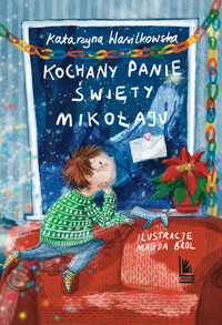 Kochany Panie Święty Mikołaju - Katarzyna Wasilkowska - książka