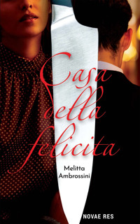 Casa Della Felicità - Ambrossini Melitta - ebook
