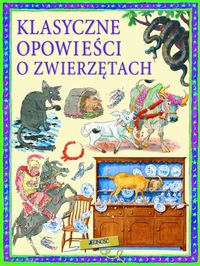 Klasyczne opowieści o zwierzętach -  - książka