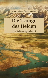 Die Tsunge des Helden - Joachim Salmann - ebook