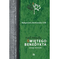 Nad Regułą św Benedykta - Małgorzata Borkowska - książka
