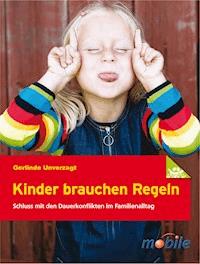 Kinder brauchen Regeln - Gerlinde Unverzagt - ebook
