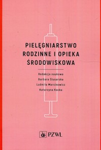 Pielęgniarstwo rodzinne i opieka środowiskowa -  - książka