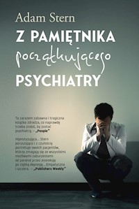 Z pamiętnika początkującego psychiatry - Stern Adam - ebook + książka