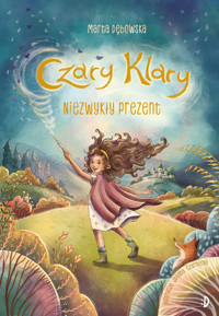 Niezwykły prezent. Czary Klary. Tom 1 - Marta Dębowska - książka