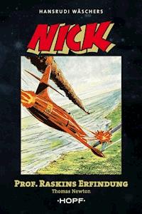 Nick 3 (zweite Serie): Professor Raskins Erfindung - Thomas Newton - ebook