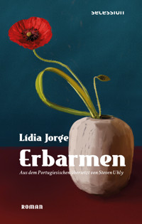 Erbarmen - Lidia Jorge - ebook