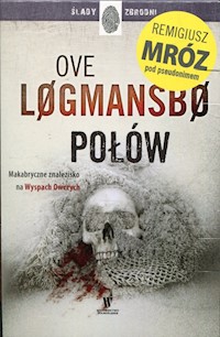 Ślady zbrodni Połów / Enklawa / Prom - Ove Løgmansbø - książka