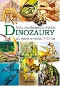 Dinozaury Mała encyklopedia wiedzy - Majewska Barbara - książka