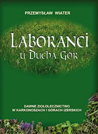 Laboranci u ducha gór - Wiater Przemysław - książka