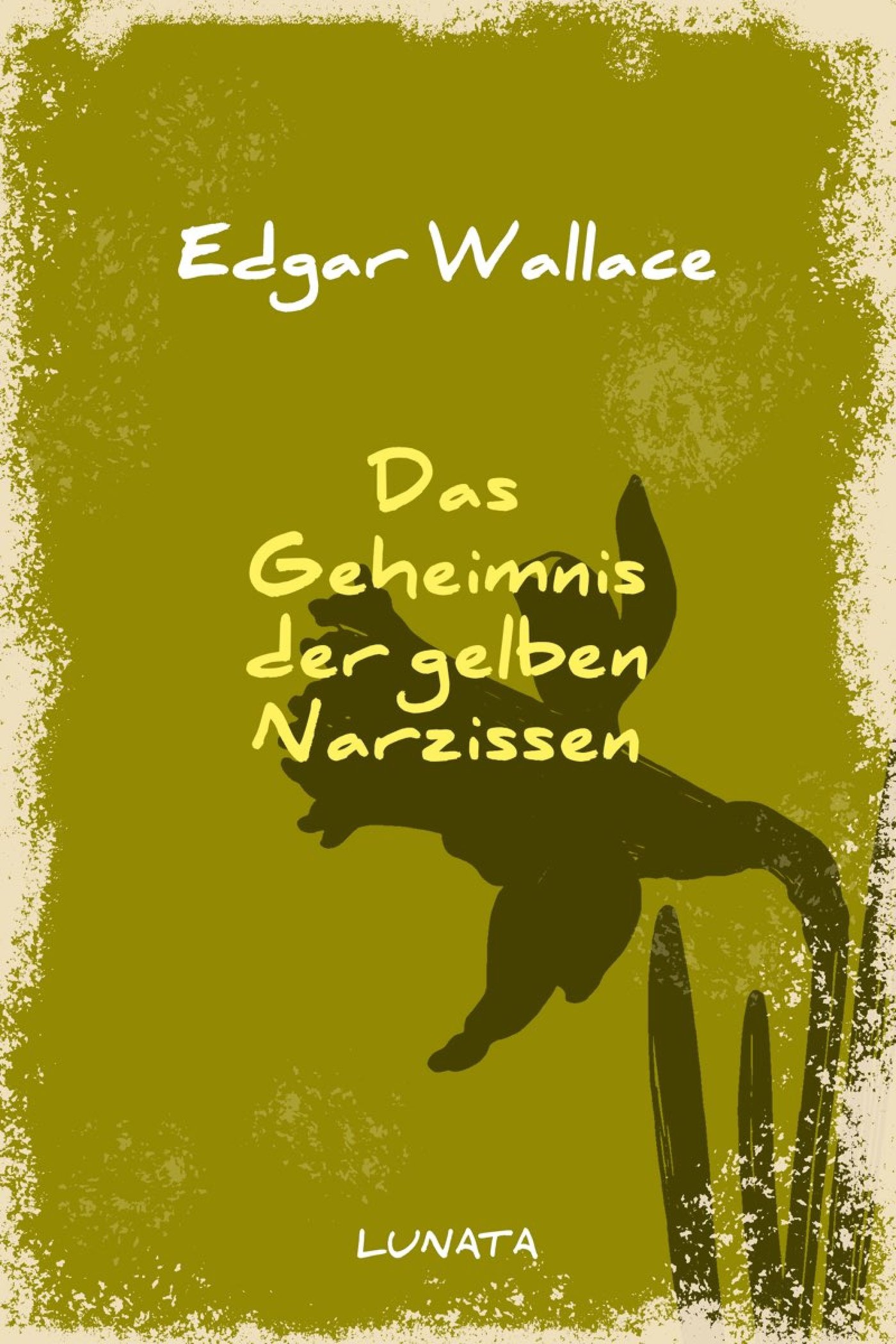 Das Geheimnis der gelben Narzissen - Edgar Wallace - ebook