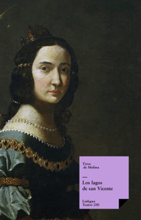Los lagos de san Vicente - Tirso de Molina - ebook