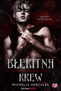 Błękitna krew. Blueblood Vampires. Tom 2 - Hercules Michelle - ebook + audiobook