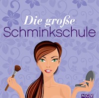 Die große Schminkschule - Sandra Arndt - ebook