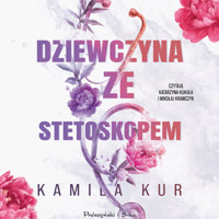 Dziewczyna ze stetoskopem - Kur Kamila - ebook + audiobook + książka