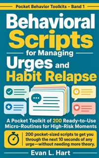 Behavioral Scripts for Managing Urges and Habit Relapse - Evan L. Hart - ebook