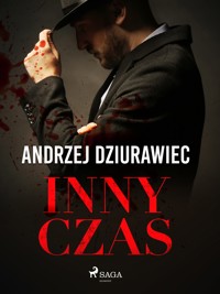 Inny czas - Andrzej Dziurawiec - ebook + audiobook
