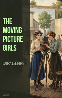 The Moving Picture Girls - Laura Lee Hope - ebook