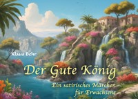 Der Gute König - Klaus Behr - ebook