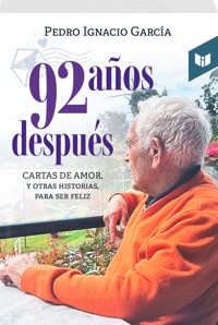 92 años después - Pedro Ignaciano Garcia. - ebook
