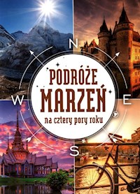 Podróże marzeń na cztery pory roku -  - książka