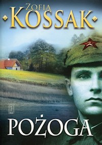 Pożoga - Zofia Kossak - książka
