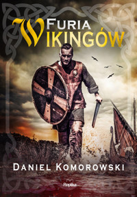 Furia wikingów. Cykl Furia wikingów. Tom 1 - Daniel Komorowski - książka