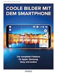 Coole Bilder mit dem Smartphone - Ulrich Dorn - ebook