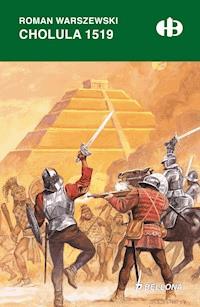 Cholula 1519 - Roman Warszewski - ebook