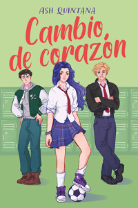Cambio de corazón - Ash Quintana - ebook