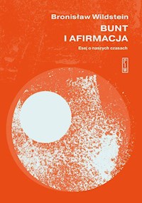 Bunt i afirmacja - Bronisław Wildstein - ebook + książka