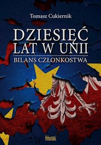 Dziesięć lat w Unii - Cukiernik Tomasz - książka