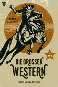 Terror im Siedlerland - Frank Callahan - ebook