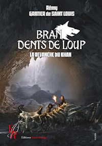 Bran Dents de Loup - Tome 2 - Rémy Gratier de Saint Louis - ebook