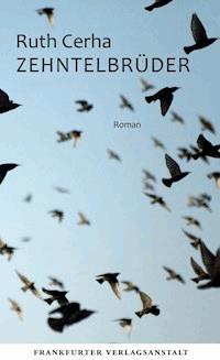Zehntelbrüder - Ruth Cerha - ebook