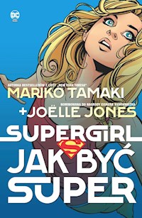 Supergirl Jak być super - Tamaki Mariko, Jones Joëlle - książka