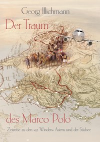Der Traum des Marco Polo - Georg Illichmann - ebook