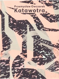 Katawotra - Przemysław Owczarek - ebook + książka